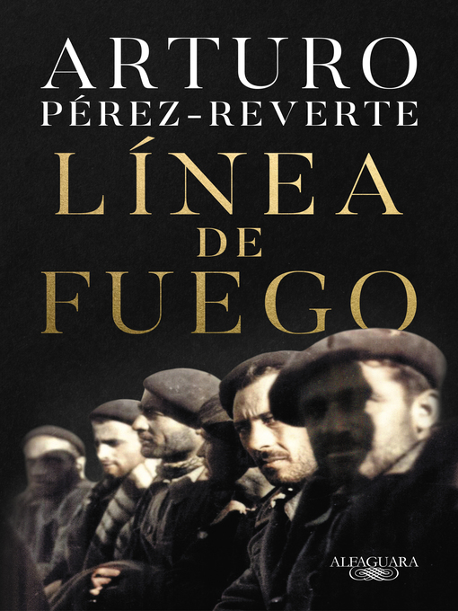 Title details for Línea de fuego by Arturo Pérez-Reverte - Available